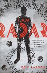 I am Radar by Reif Larsen